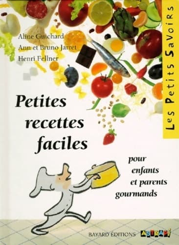 Petites recettes faciles - Aline Guichard