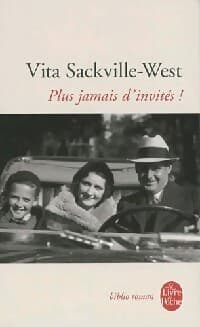 Plus jamais d'invités ! - Vita Sackville-West