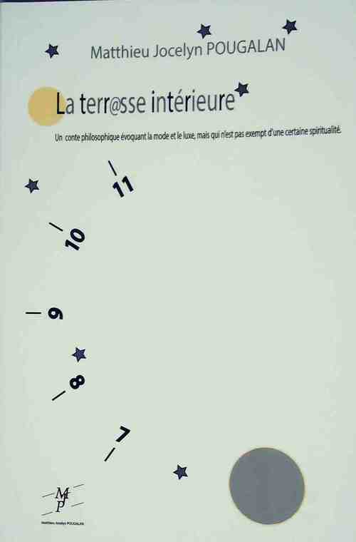 La terrasse intérieure - Matthieu Jocelyn Pougalan